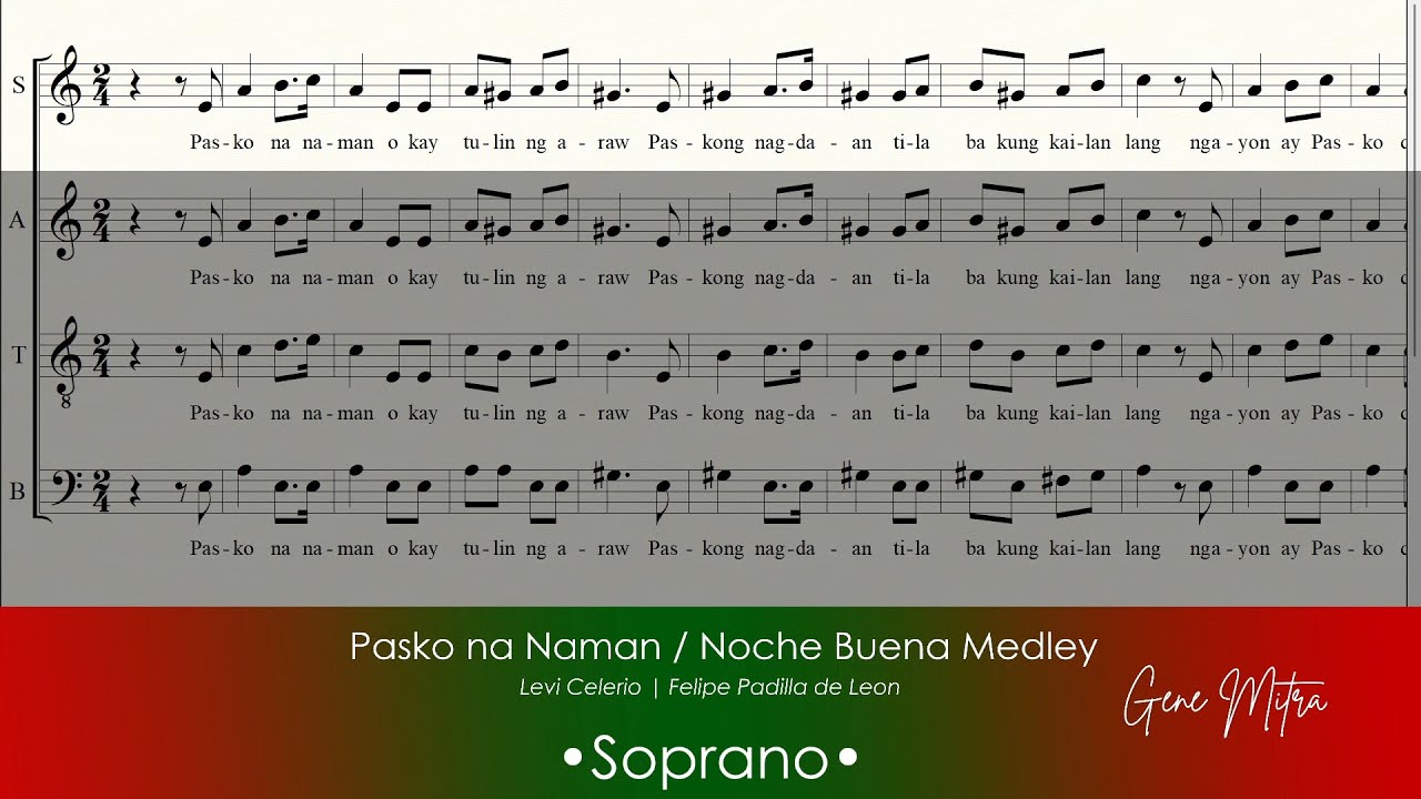 Pasko na Naman /  Noche Buena Medley • Soprano Guide