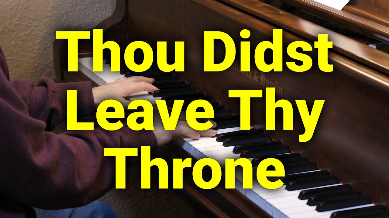 Thou Didst Leave Thy Throne - Hymn - Lyrics