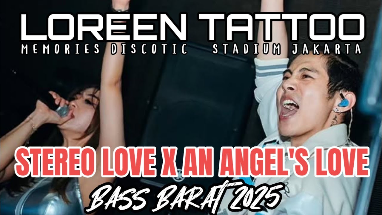 DJ LORREN TATTO X AN ANGEL'S LOVE FULL BASS | MIXTAPE STADIUM PALING VIRAL 2025 - 2026