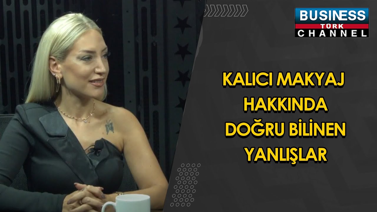 KALICI MAKYAJ HAKKINDA DOĞRU BİLİNEN YANLIŞLAR... ÖZLEM ŞAHİN ANLATIYOR...
