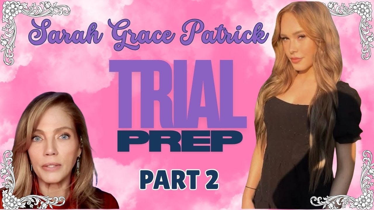 SARAH GRACE PATRICK Part 2 Trial Prep💥Would a Guilty Teen Turn To TikTok for Help?💥