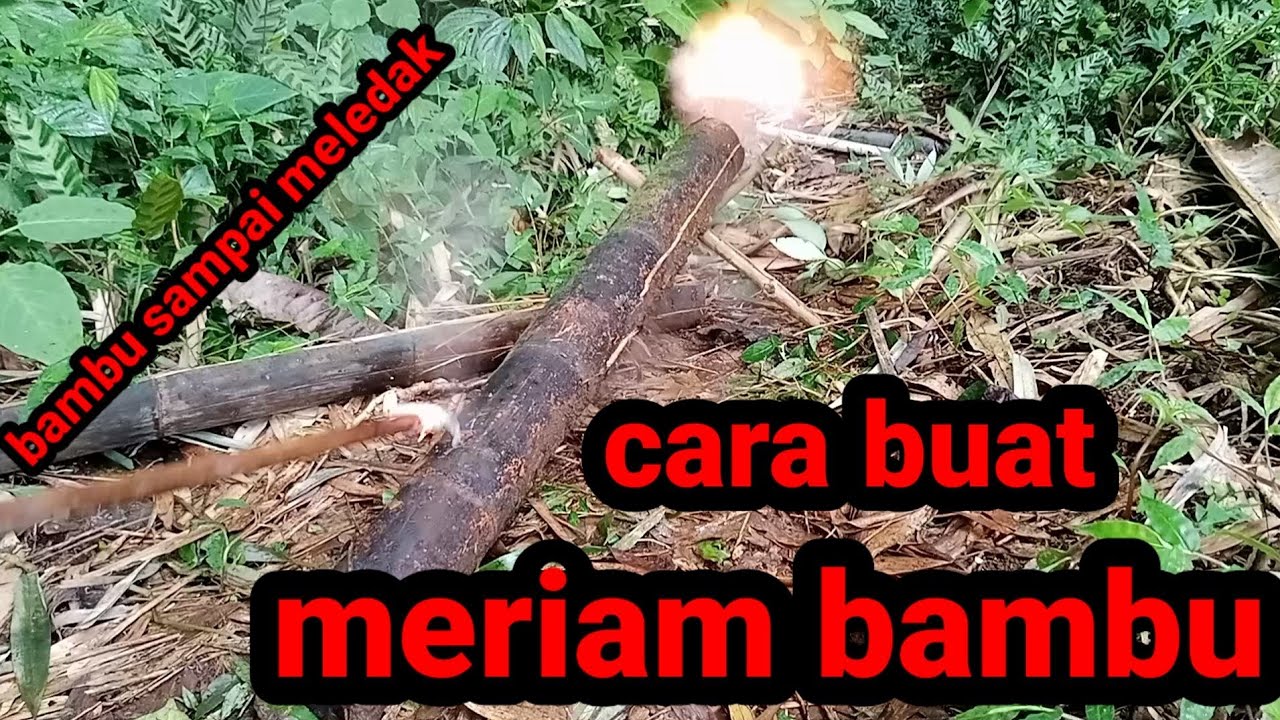 tutorial cara membuat meriam bambu