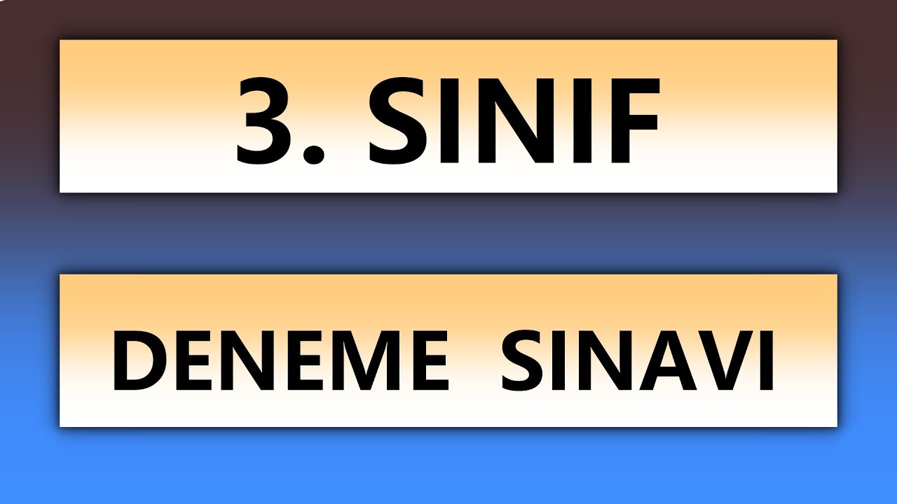 3. Sınıf - Deneme Sınavı