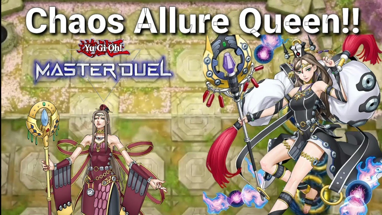 Chaos Allure Queen Deck! - Toy Box Engine!! | Yu-Gi-Oh Master Duel