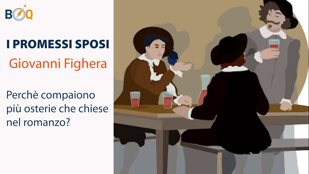 I PROMESSI SPOSI E IL SUGO DELLA STORIA/17 - Perché compaiono più osterie che chiese nel romanzo?