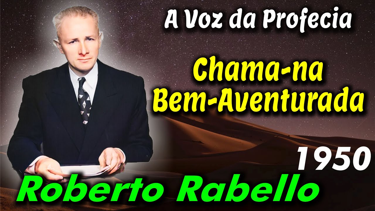 Roberto Rabello - Chamam na Bem-Aventurada - Dia das Mães - A Voz da Profecia -  Arautos do Rei