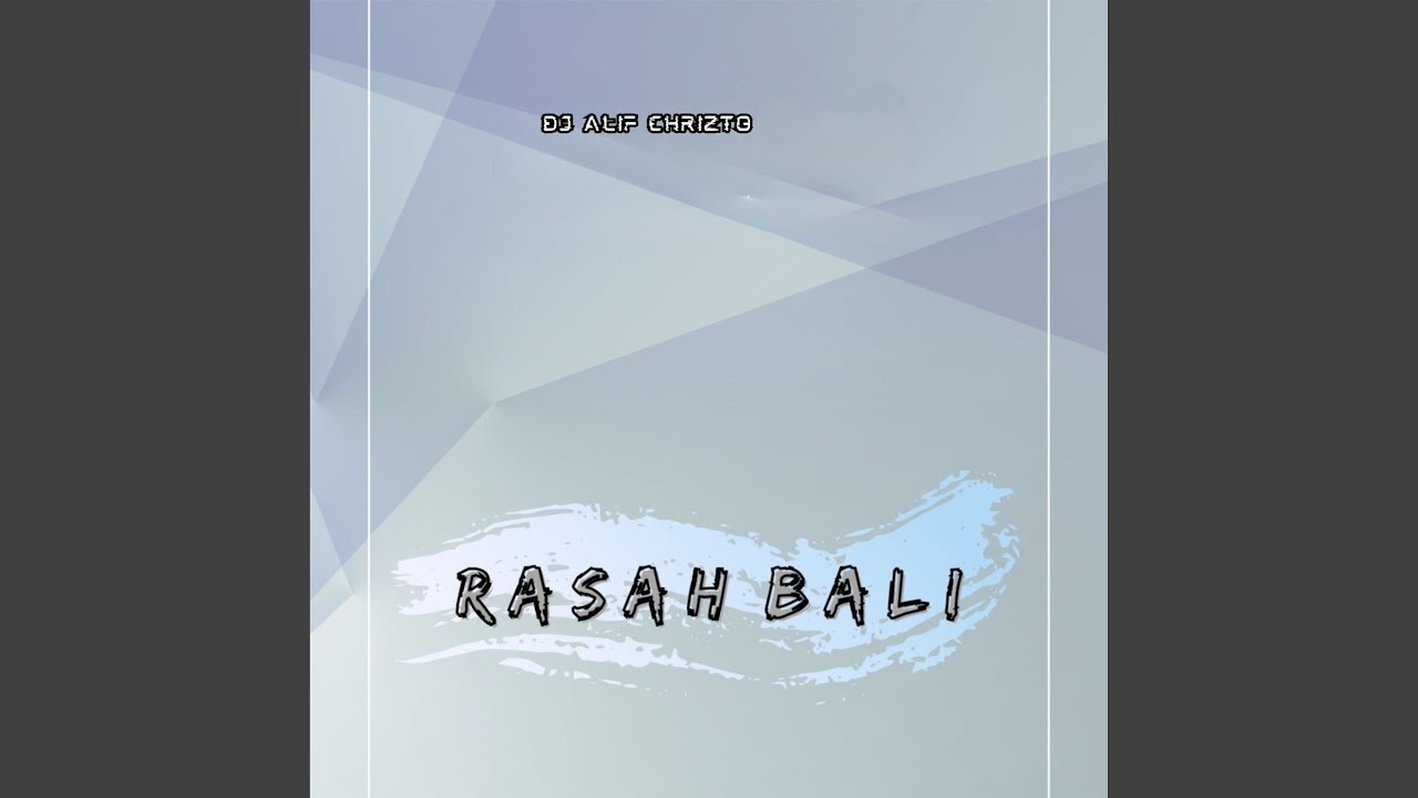 Rasah Bali (Remix)
