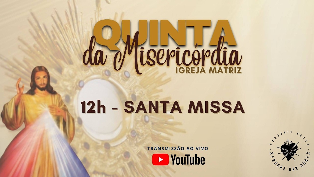 | Santa Missa da Misericórdia  parte 26/02/26