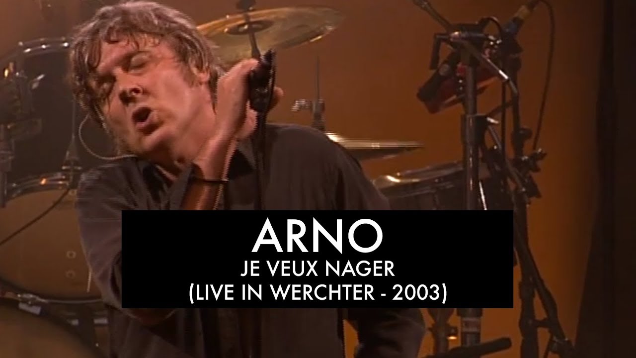 Arno - Je Veux Nager (Live at Werchter Festival 2003)