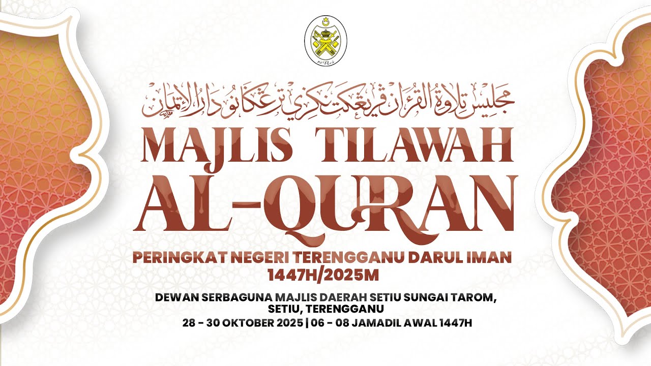 ‼️[[ SIARAN LANGSUNG ]]‼️MAJLIS TILAWAH AL-QURAN PERINGKAT NEGERI TERENGGANU DARUL IMAN 1447H/2025M