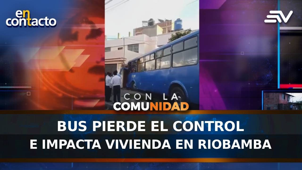 #Atención Bus pierde el control e impacta vivienda en Riobamba | En Contacto | Ecuavisa