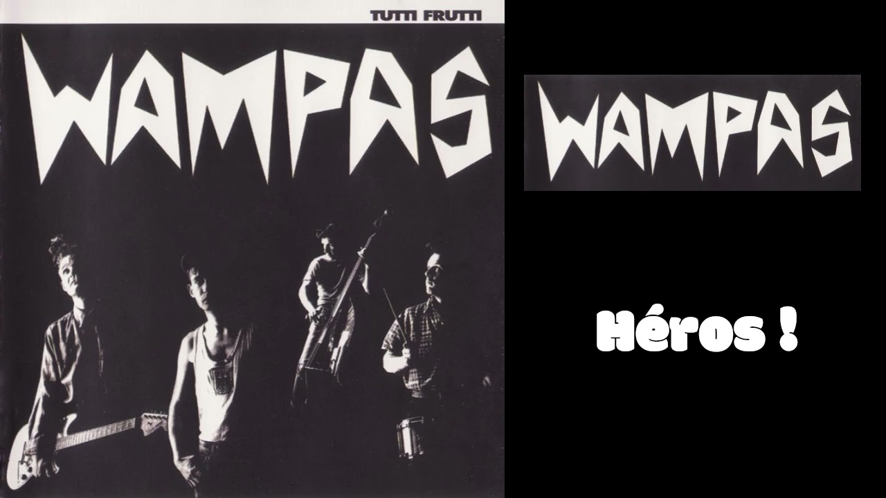 Wampas - Héros !