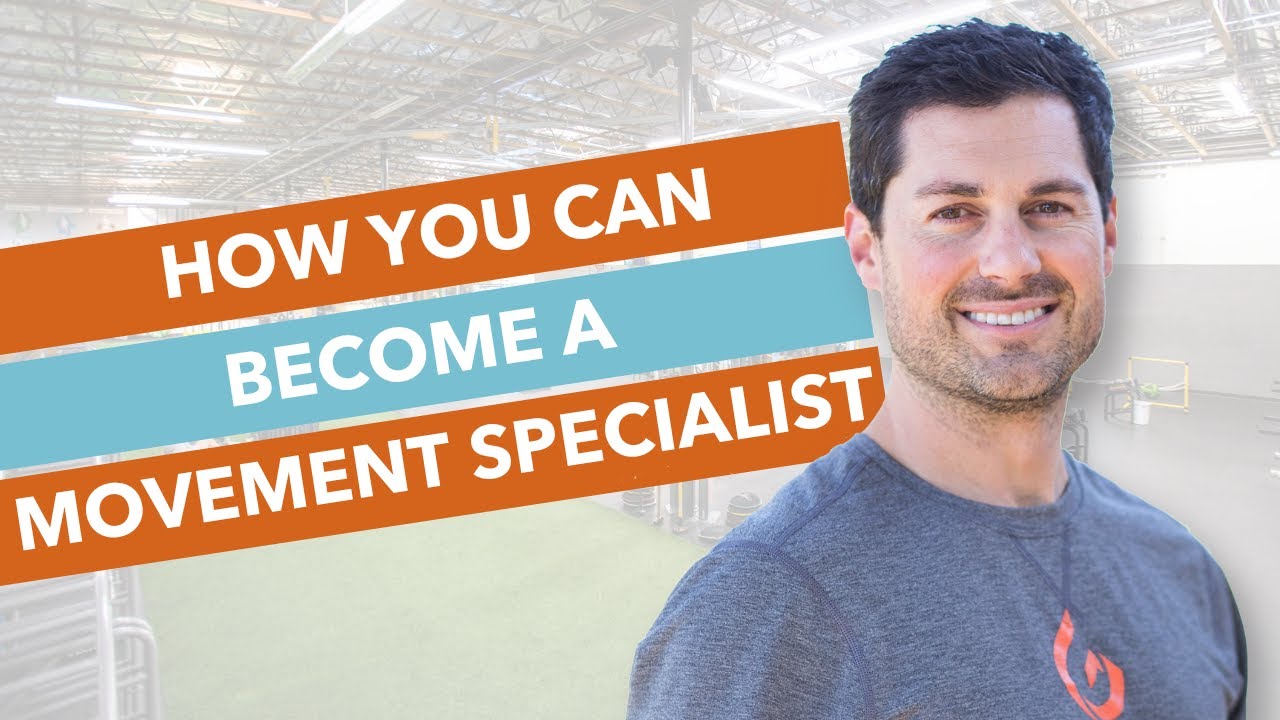 Why You Need to Become A Movement Specialist