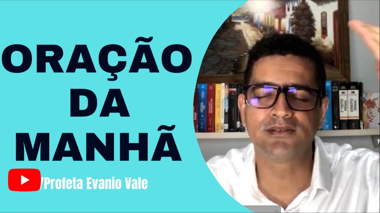ORA&Ccedil;&Atilde;O DA MANH&Atilde; 12/12/2021                    #ora&ccedil;&atilde;o #prof&eacute;tico #revela&ccedil;&atilde;o #evaniovale