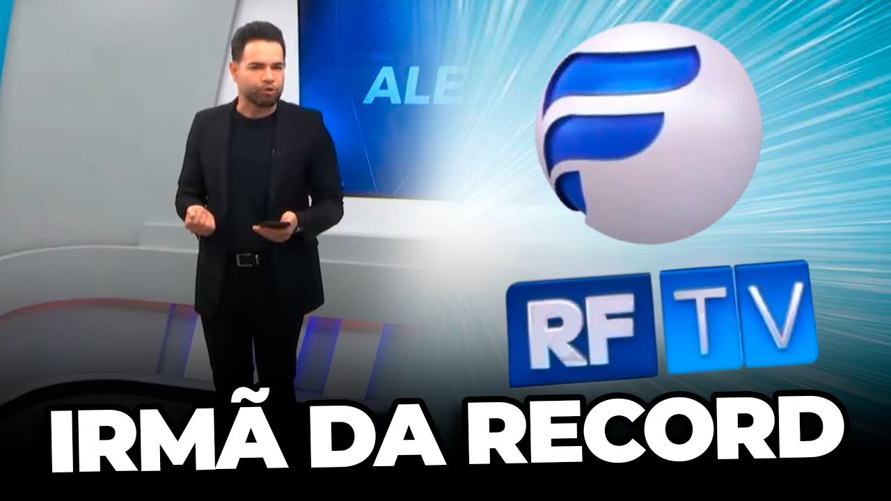 RFTV: O que mudou na emissora da Record?