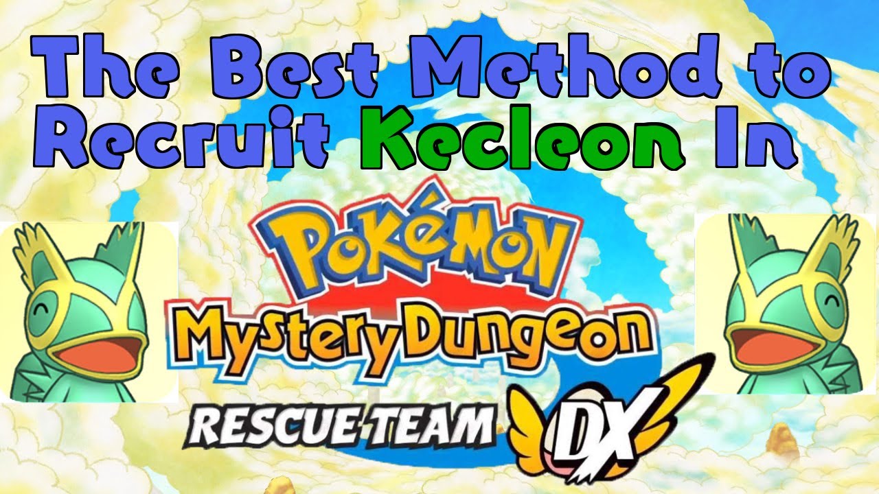 The Best Method to Recruit Kecleon in PMD DX (Collab with AphidKirby!)