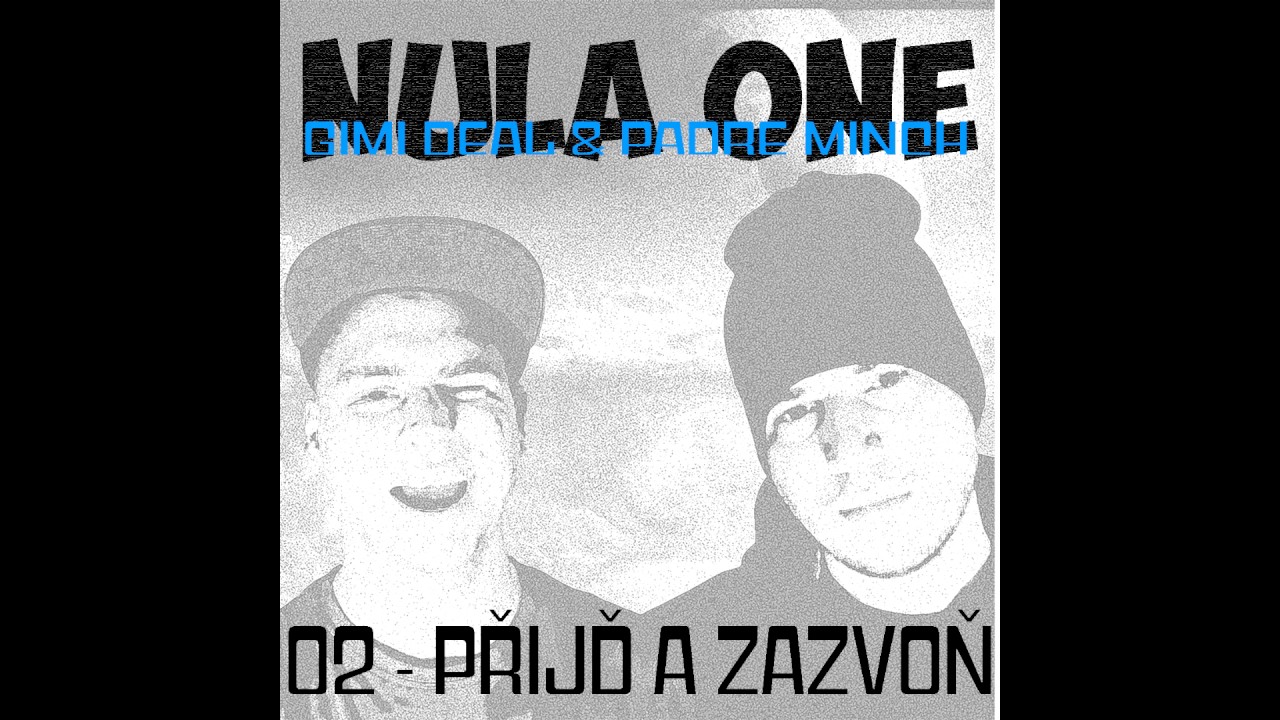 Gimi Deal & Padre Minch - Přijď a zazvoň