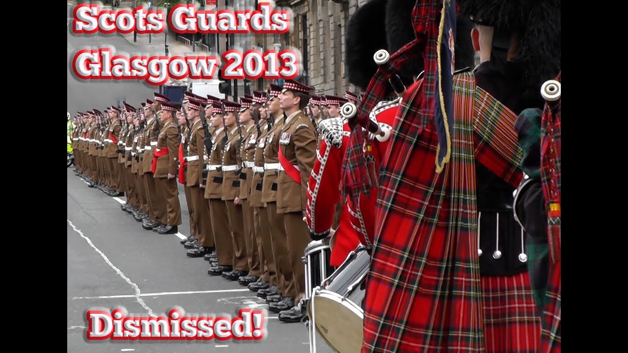 The Scots Guards dismissed in Glasgow