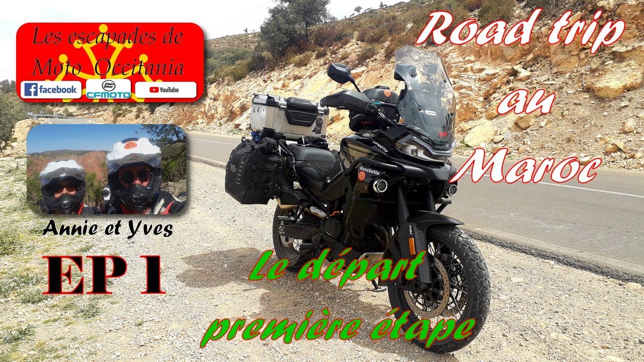 ROAD TRIP AU MAROC ( EP 1 )