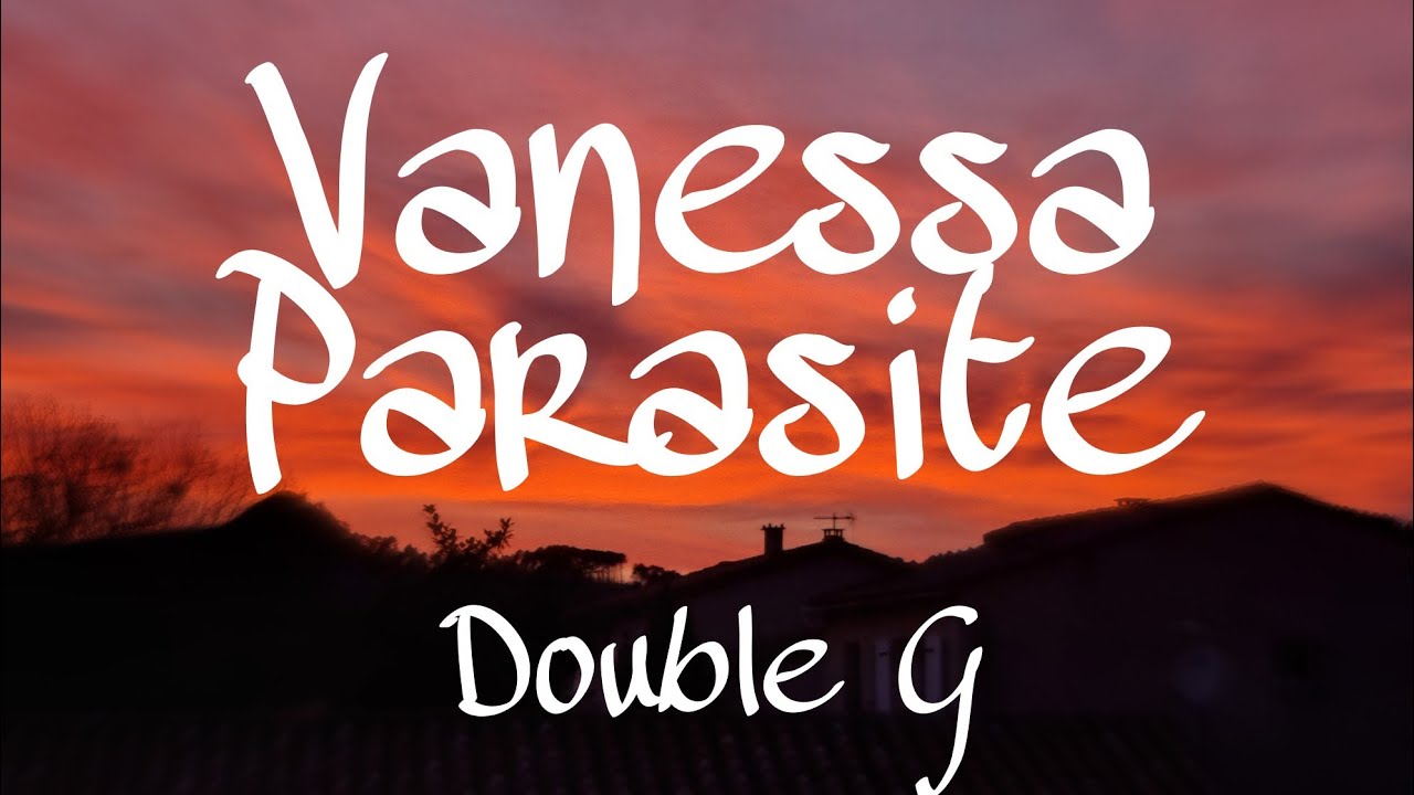 Vanessa Parasite - Clip officiel