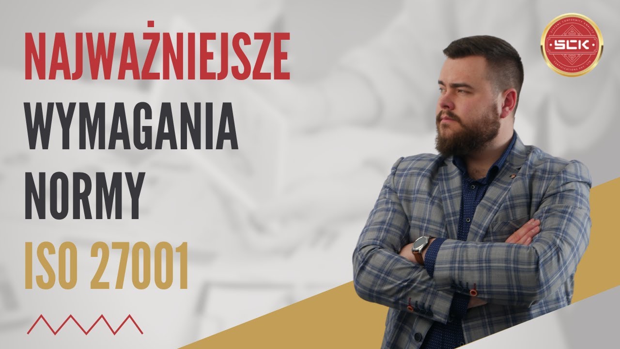 Najważniejsze wymagania normy ISO 27001
