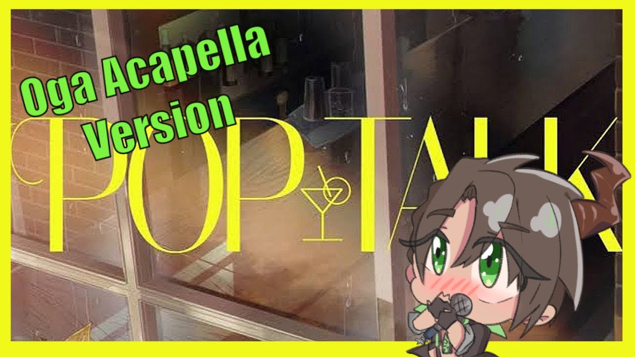 Oga sings Pop-Talk [Aragami Oga/Holostars] (Eng Subs)