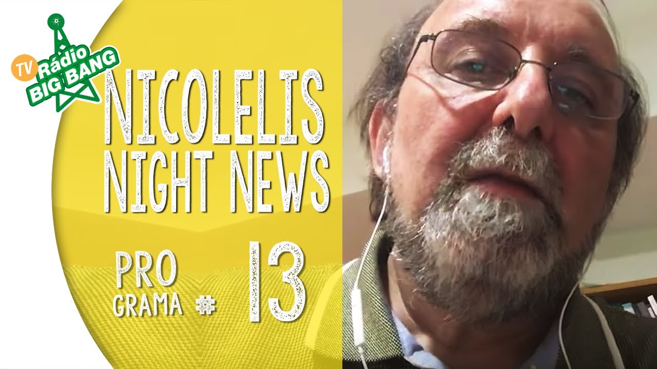 Amor em Tempos de Pandemia - Nicolelis Night News