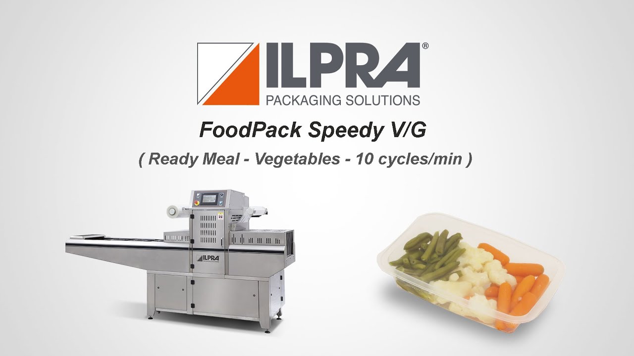 ILPRA Automatic Tray Sealer - Ready Meal x Vegetables- Foodpack Speedy V/G