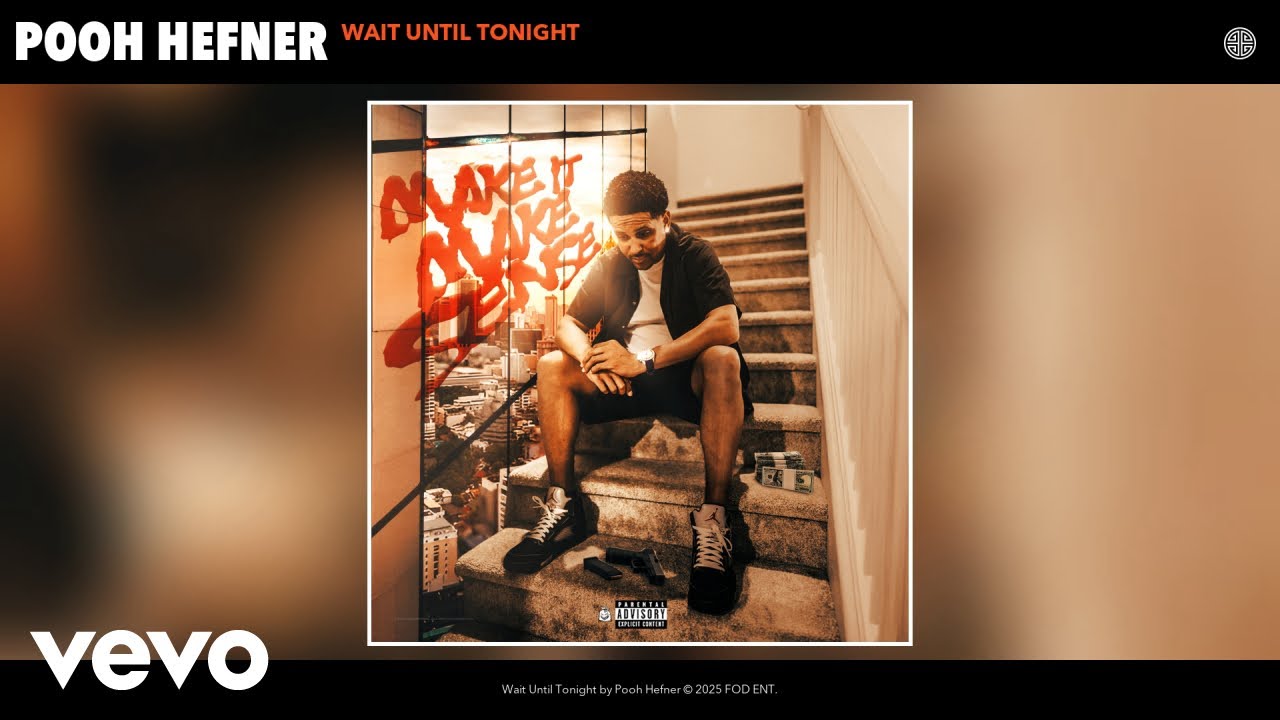 Pooh Hefner - Wait Until Tonight (Official Audio)