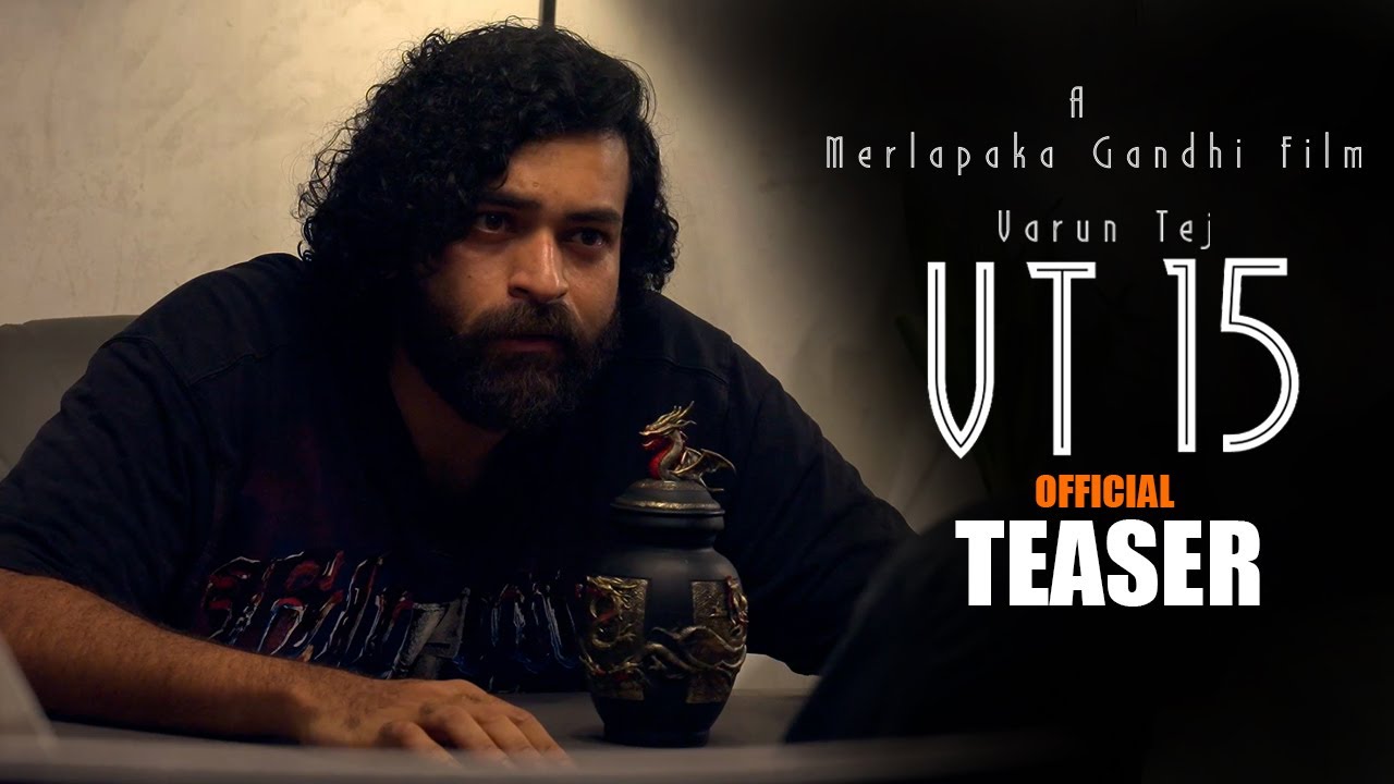 #VT15 Movie Official Teaser || Varun Tej || Satya || Merlapaka Gandhi || Thaman || Hash Cinemas