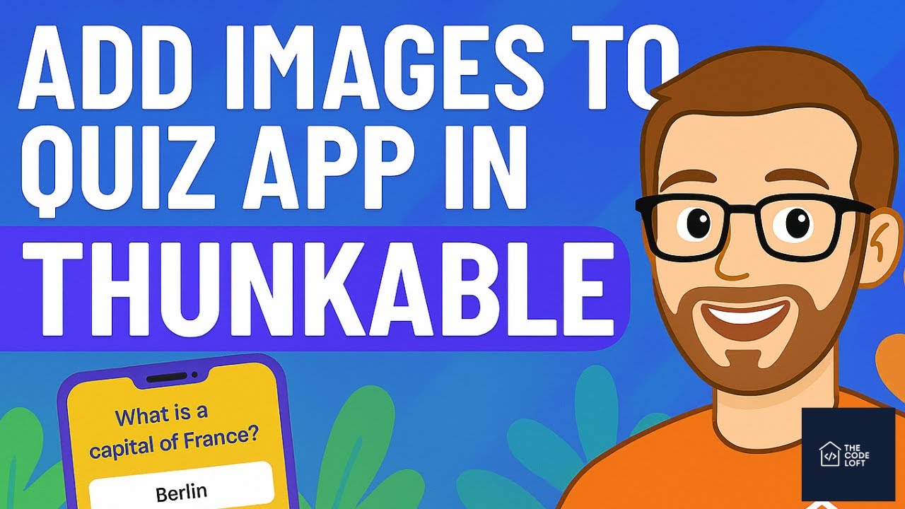 Build a Smart Quiz App in Thunkable | Beginner Tutorial with Score Tracking I Part 2