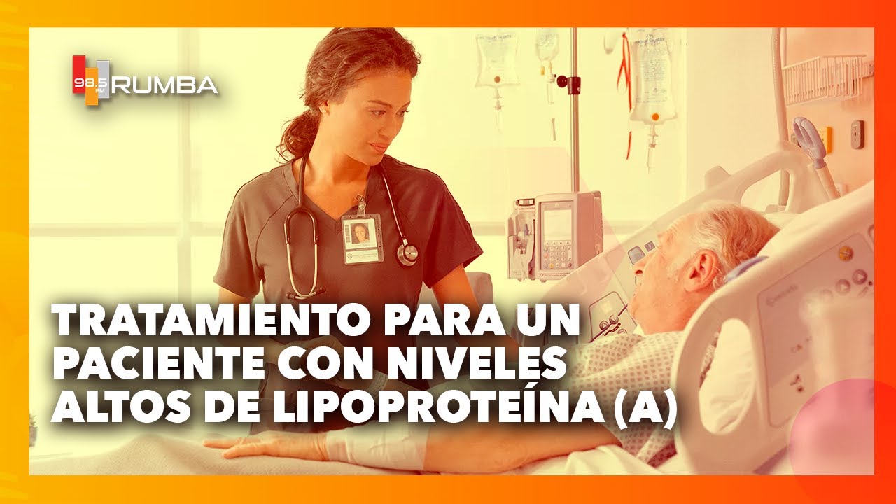 Recomendaciones para mantener niveles adecuados de lipoproteína (a)