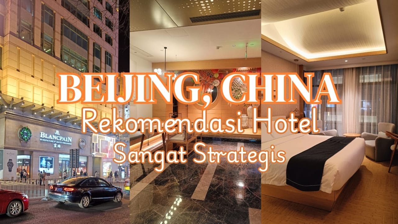 Rekomendasi Hotel di Beijing China, Modern dan Super Strategis di JiangGuo Hidden Hotel Wangfujing
