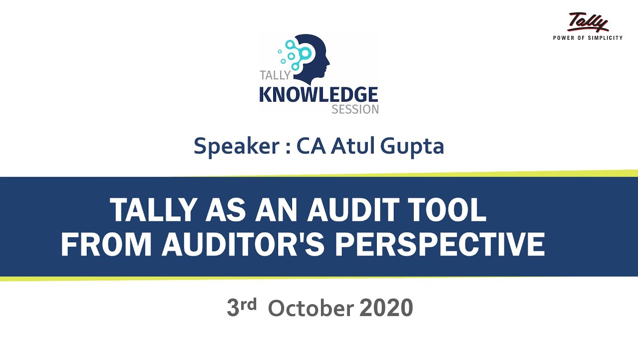 Tally as a Audit Tool from Auditor's Perspective | Tally Knowledge Session