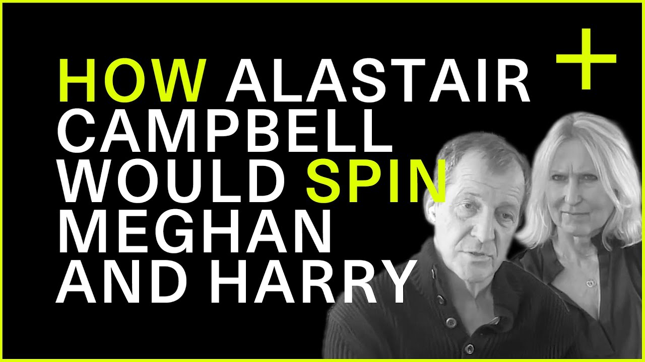 Alastair Campbell & Fiona Millar Give Their Spin On Harry & Meghan | Performance People