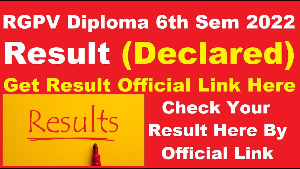 RGPV Diploma 6th Sem Results 2022 (Declared) - Check Your RGPV Diploma 6th Sem Results Here