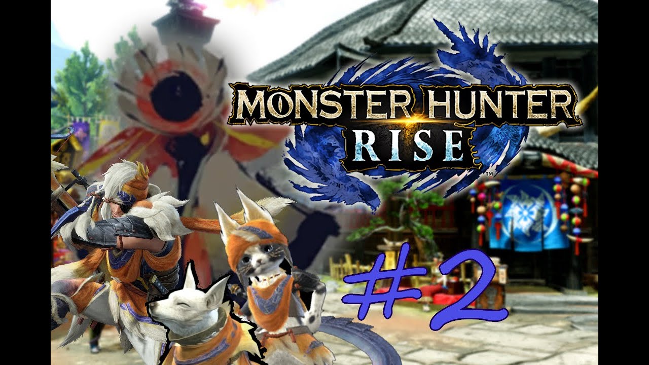 Let's (Long) Play | Monster Hunter: Rise | #2 Nuevo set, Misiones de 2★ y el Aknosom