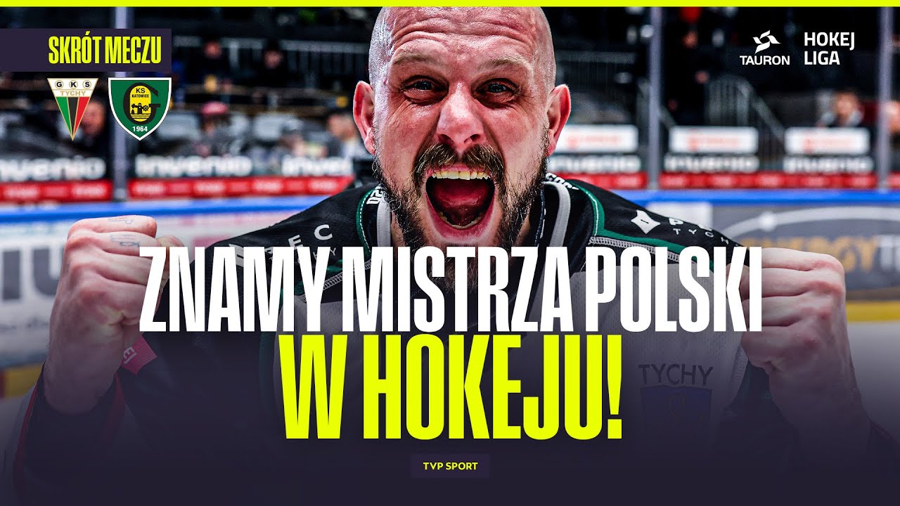 SKRÓT: GKS TYCHY - GKS KATOWICE. ZNAMY NOWEGO MISTRZA POLSKI W HOKEJU!