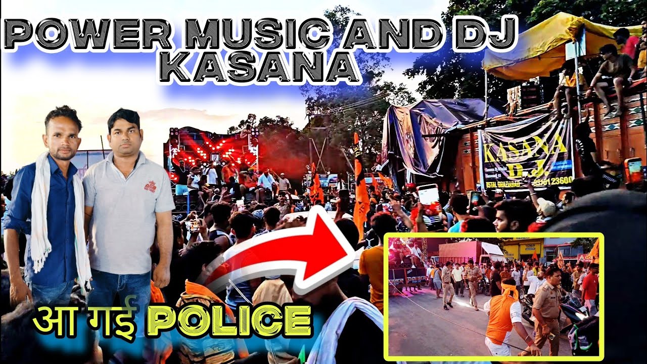 POWER MUSIC AND DJ KASANA आमने-सामने दोनों शेर हरिद्वार कावड़ यात्रा#powermusic