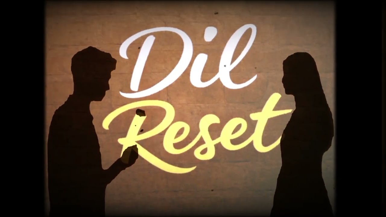 Dil Reset - Future talk (Official Music Video) Romantic Song 