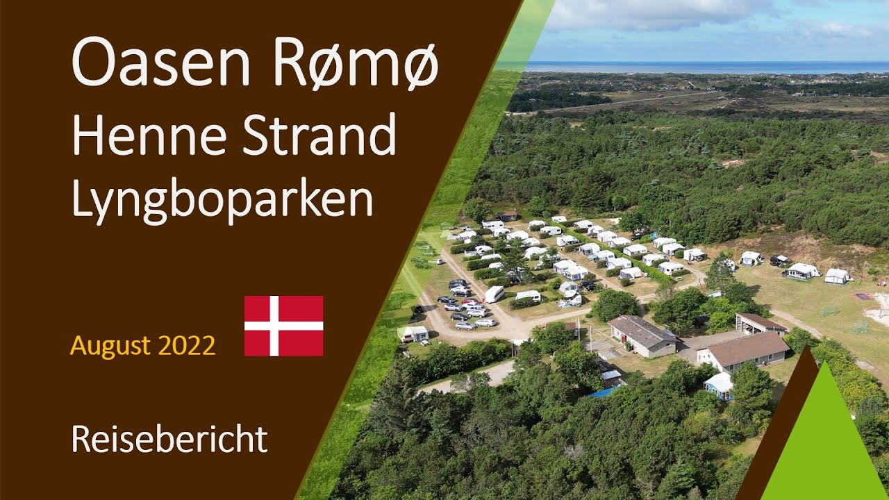 Wohnmobilstellplatz Oasen Rømø | FKK-Campingplatz Lyngboparken | Henne Strand | August 2022