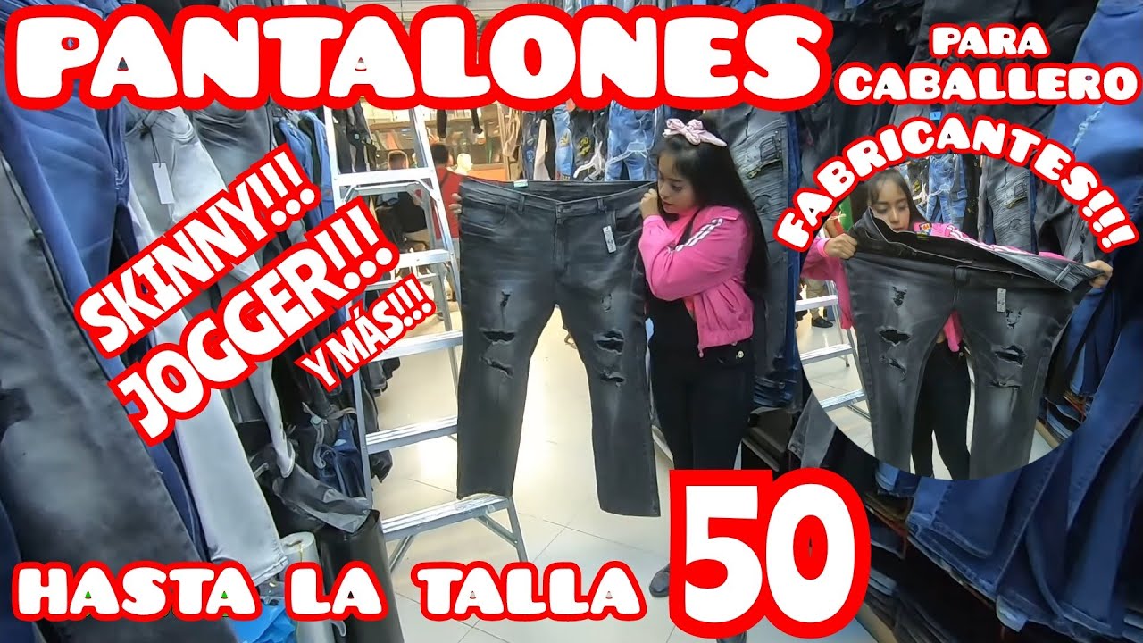 😱VAMOS A LA TIENDA DE FABRICA EN PANTALONES DE MEZCLILLA Y GABARDINA PARA CABALLERO FABRICANTES T50😱