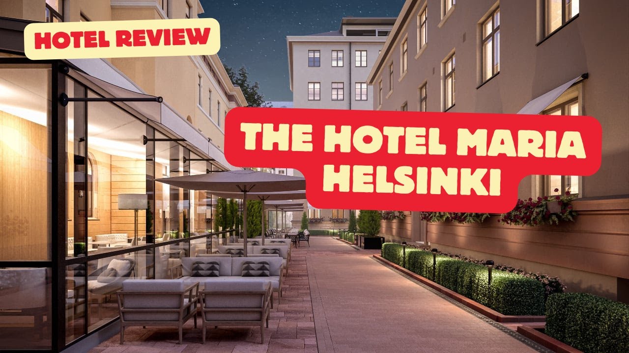 Hotel Review: The Hotel Maria, Helsinki. April 2024