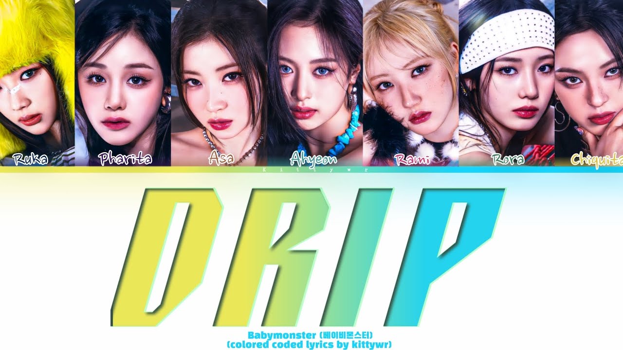 Babymonster - Drip [кириллизация/перевод на русский] [colored coded lyrics]
