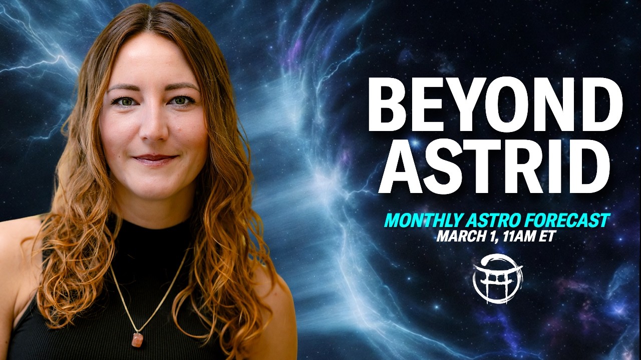 🗓️ BEYOND ASTRID MARCH ASTRO FORECAST - MAR 1, 2026