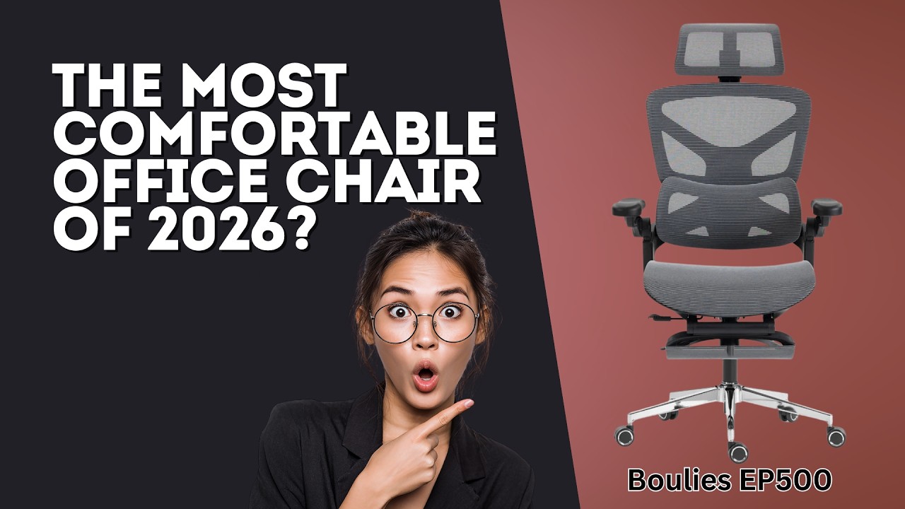The Most Comfortable Office Chair of 2026? &ndash; Boulies EP500 Review