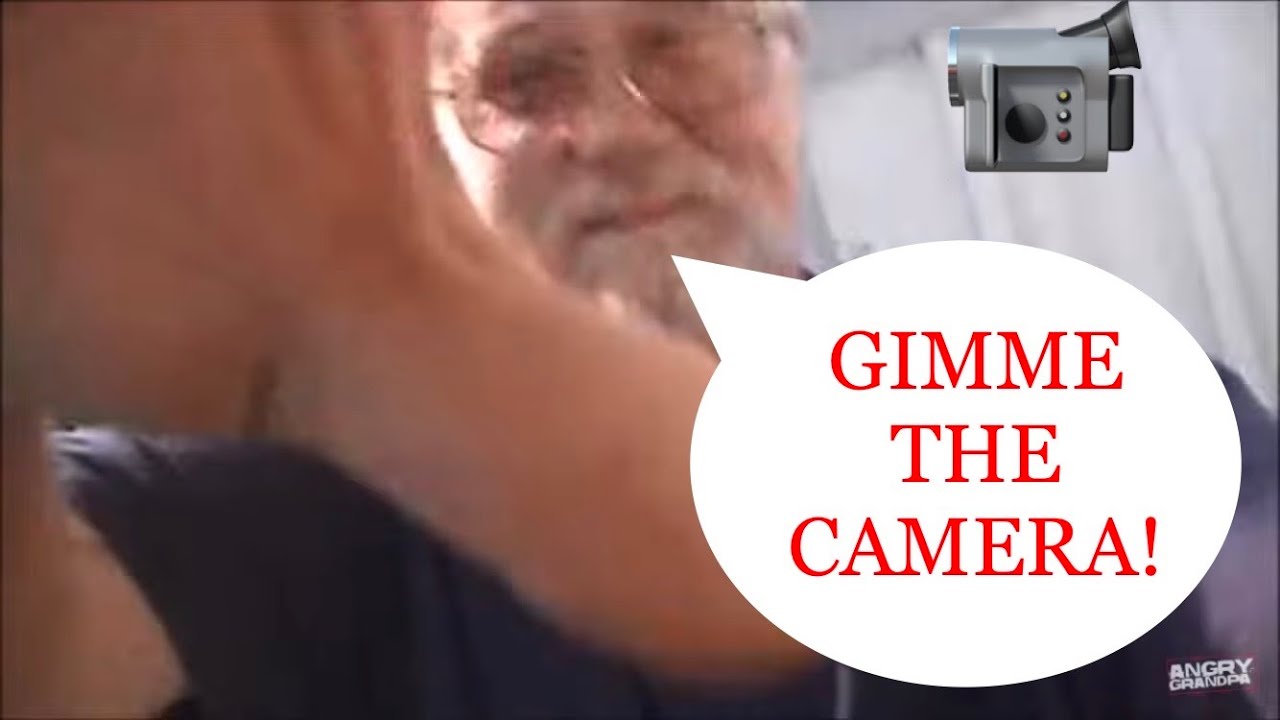 AGP Angry Grandpa Grabbing the Camera