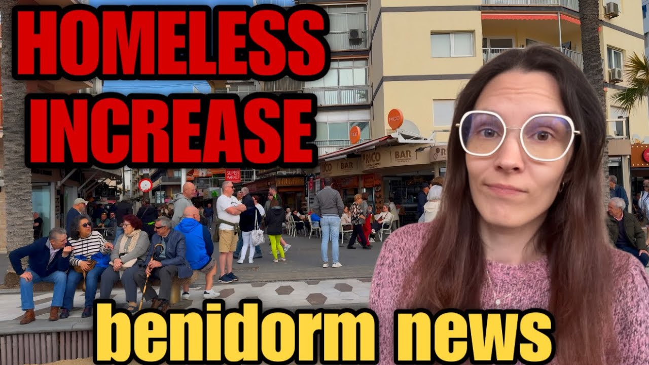 Benidorm News: Increase of Homeless people on the Streets… ⚠️🧐