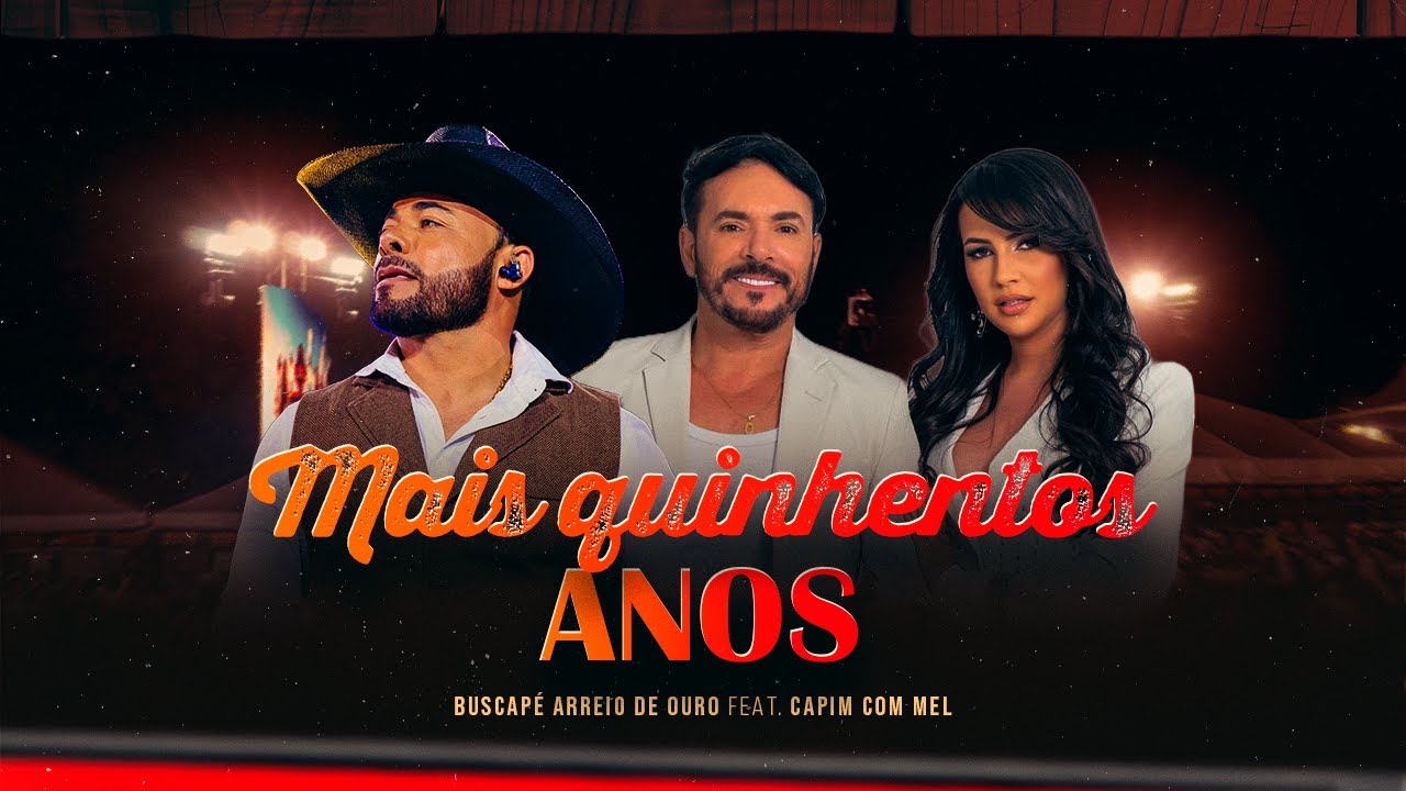 Buscapé Arreio de Ouro e @CapimComMel - Mais Quinhentos Anos (DVD Farra no Caminhão 2)