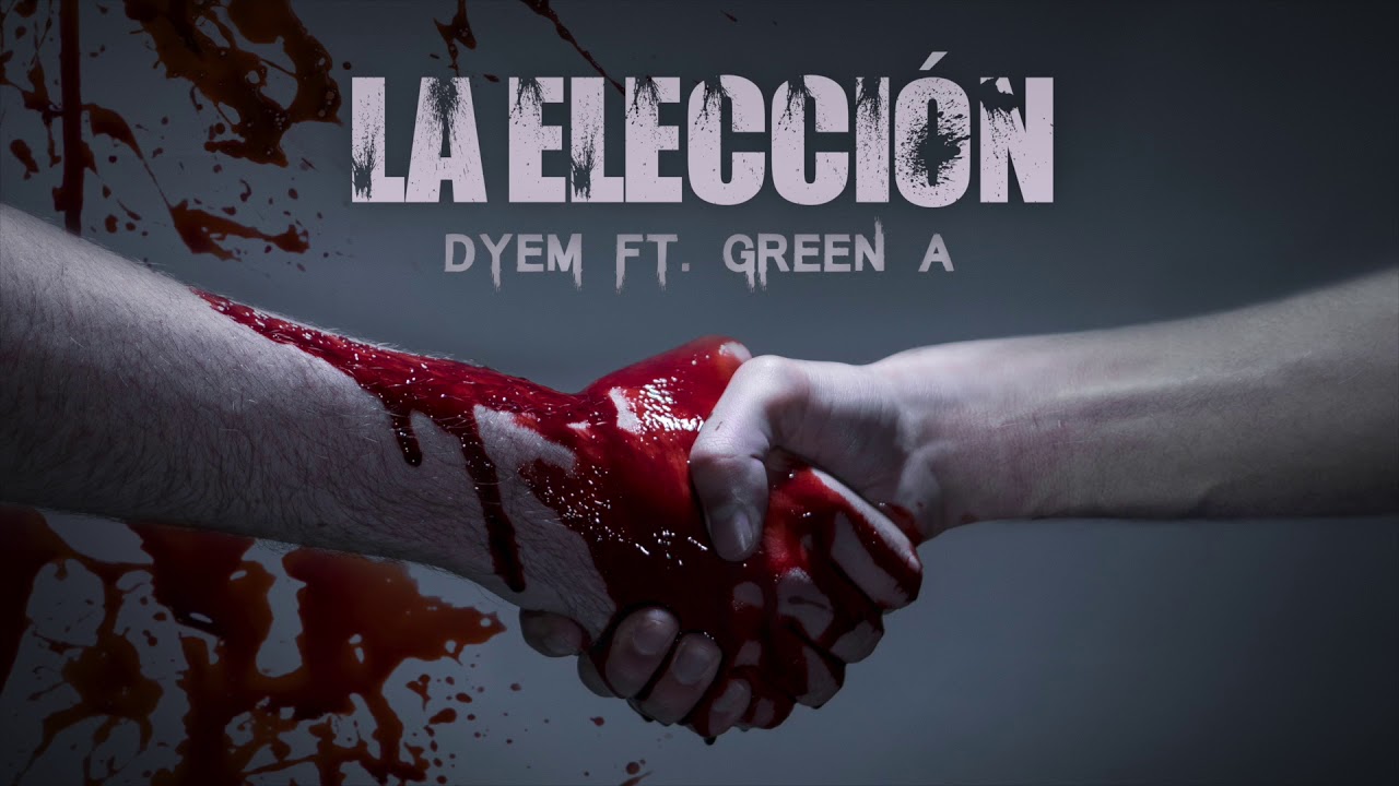 DYEM - La Elección ft. Green A
